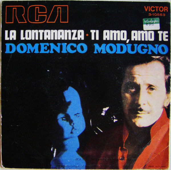 Domenico Modugno : La Lontananza / Ti Amo, Amo Te (7", Single)