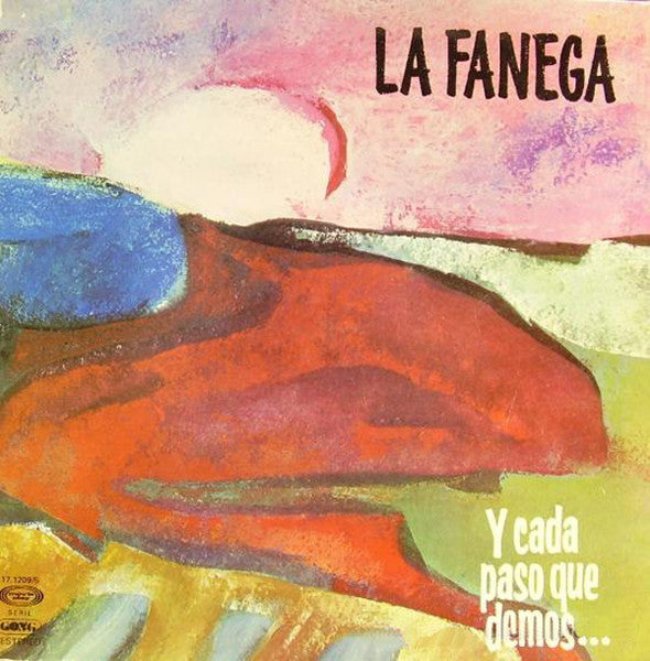 La Fanega : Y Cada Paso Que Demos (LP, Album)