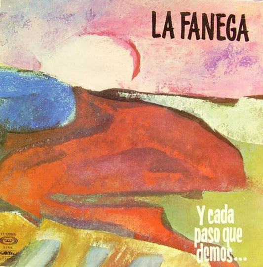 La Fanega : Y Cada Paso Que Demos (LP, Album)