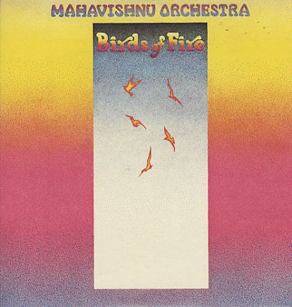Mahavishnu Orchestra : Birds Of Fire (LP, Album)