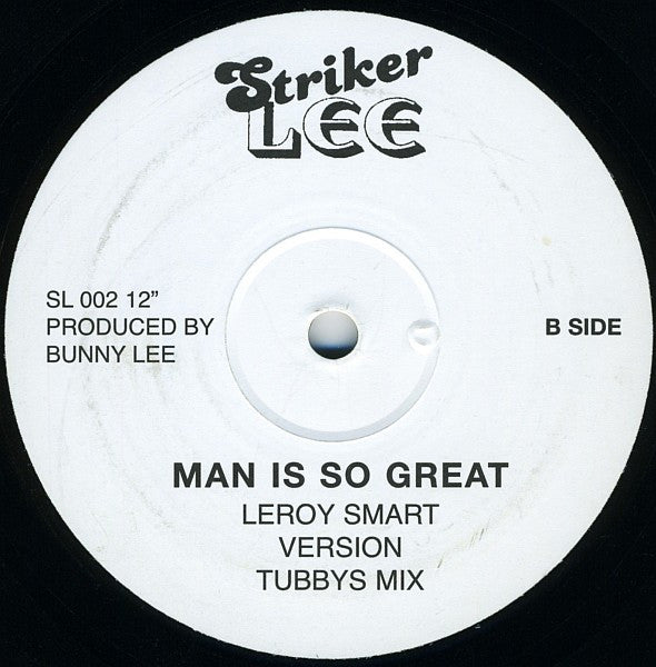 Leroy Smart : Get Smart / Man Is So Great (12")