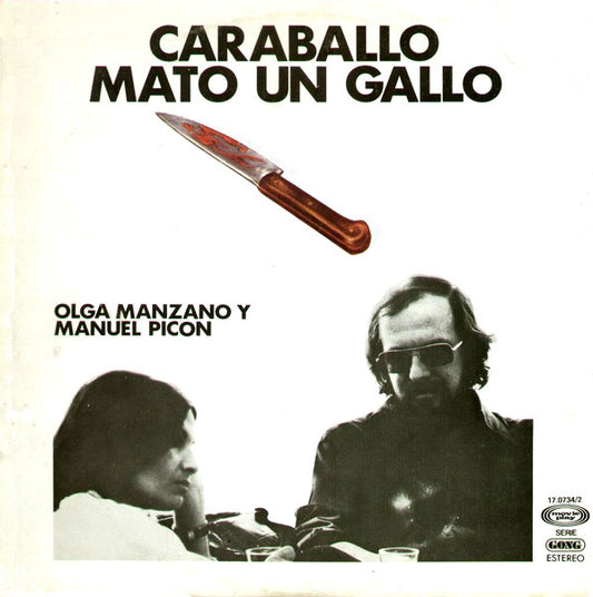 Olga Manzano Y Manuel Picón : Caraballo Mató Un Gallo (LP, Album, RE)