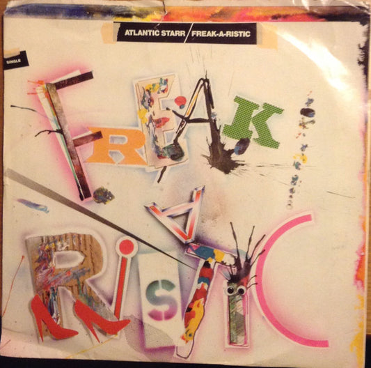 Atlantic Starr : Freak-A-Ristic (7", Single, Ind)