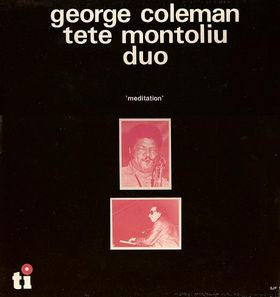 George Coleman - Tete Montoliu Duo : Meditation (LP, Album, RE)
