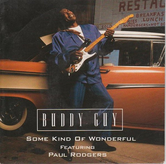 Buddy Guy Featuring Paul Rodgers : Some Kind Of Wonderful (7", Single)
