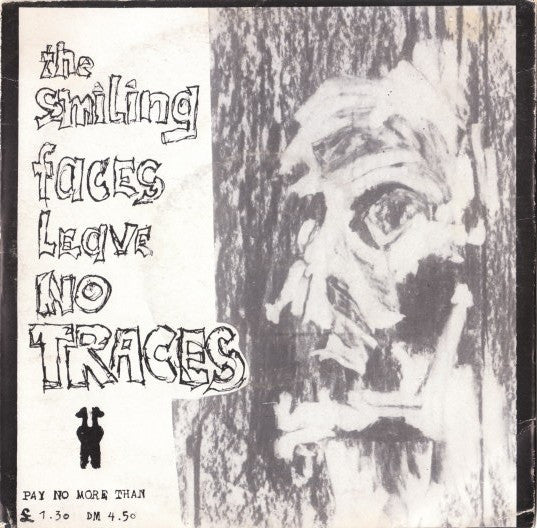 The Smiling Faces Leave No Traces : The Smiling Faces Leave No Traces (7")