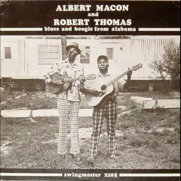Albert Macon And Robert Thomas (6) : Blues And Boogie From Alabama (LP, Album)