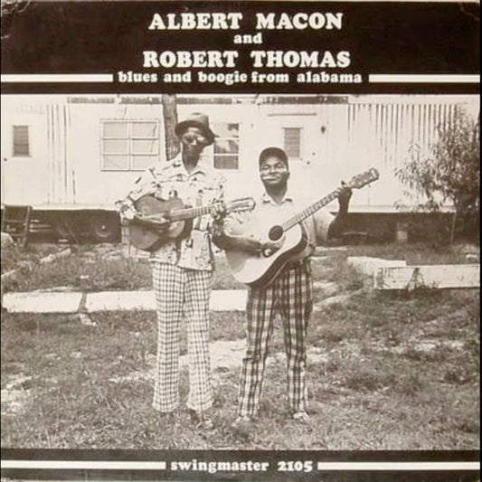 Albert Macon And Robert Thomas (6) : Blues And Boogie From Alabama (LP, Album)