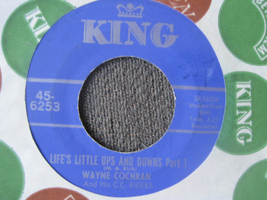 Wayne Cochran & The C.C. Riders : Life's Little Ups And Downs (7")