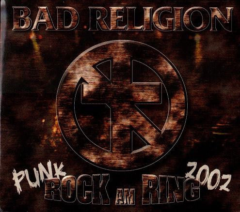 Bad Religion : Punk Rock Am Ring 2002 (CD, Unofficial)