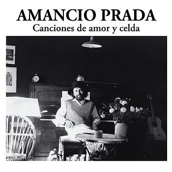 Amancio Prada : Canciones De Amor Y Celda  (LP, Album, RE, Gat)