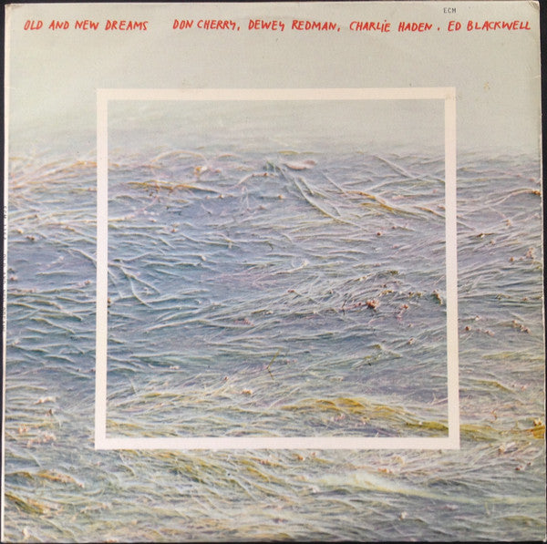 Don Cherry, Dewey Redman, Charlie Haden, Ed Blackwell : Old And New Dreams (LP, Album)