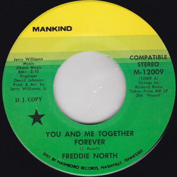 Freddie North : You And Me Together Forever / Did I Come Back Too Soon (Or Stay Away Too Long) (7", Promo)