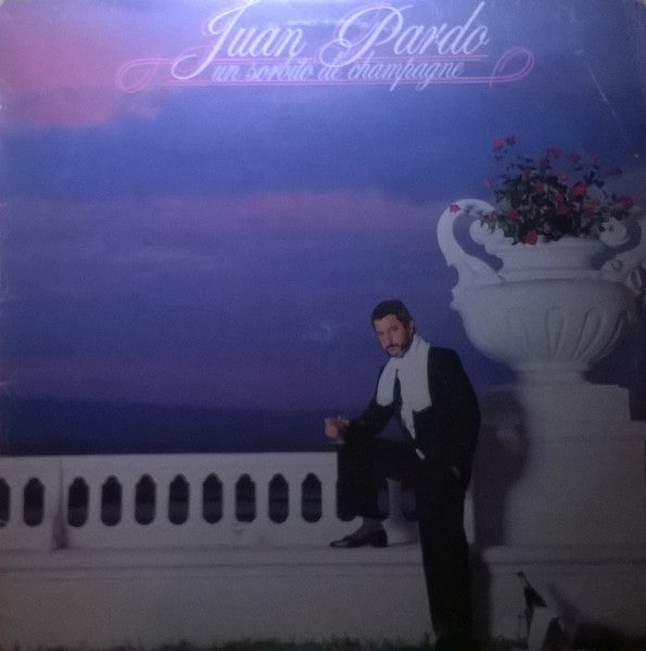 Juan Pardo : Un Sorbito De Champagne (LP, Album)
