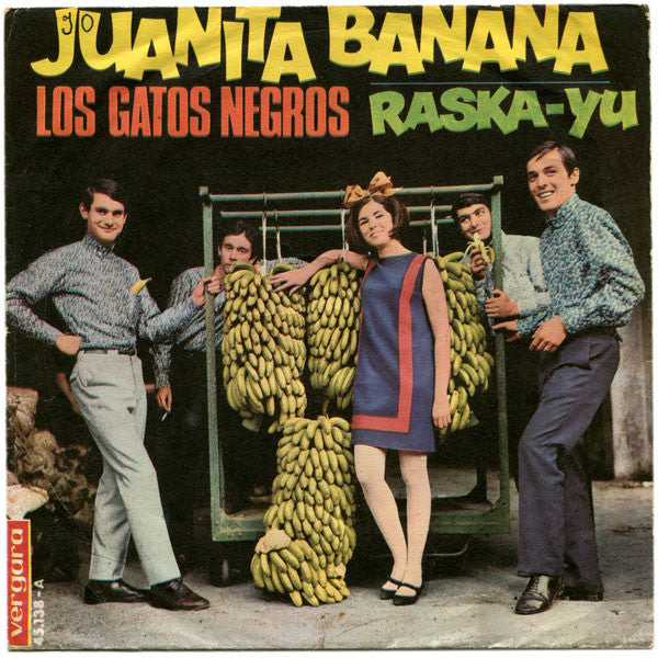 Los Gatos Negros : Juanita Banana / Raska - Yu (7", Single)