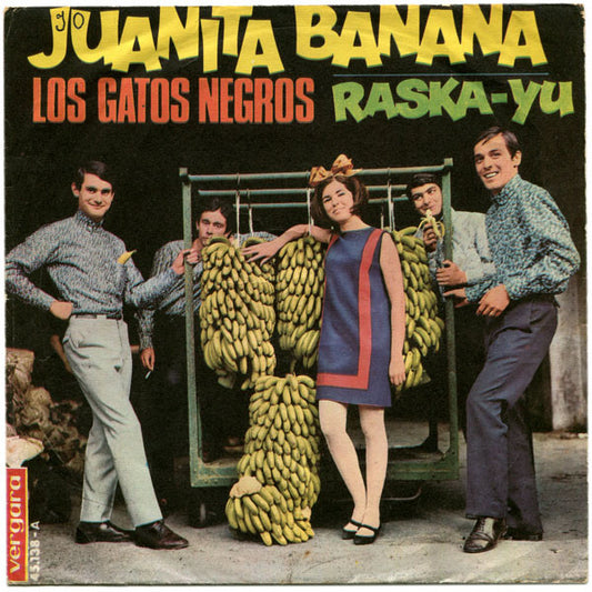 Los Gatos Negros : Juanita Banana / Raska - Yu (7", Single)