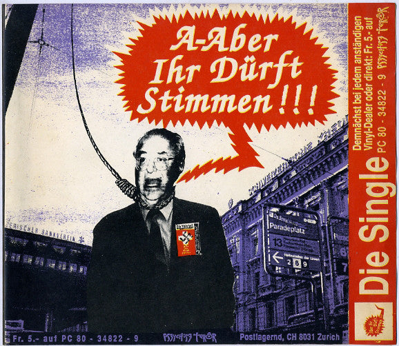 Pszychisz Terôr : A-Aber Ihr Dürft Stimmen !!! (7", Single, Ove)