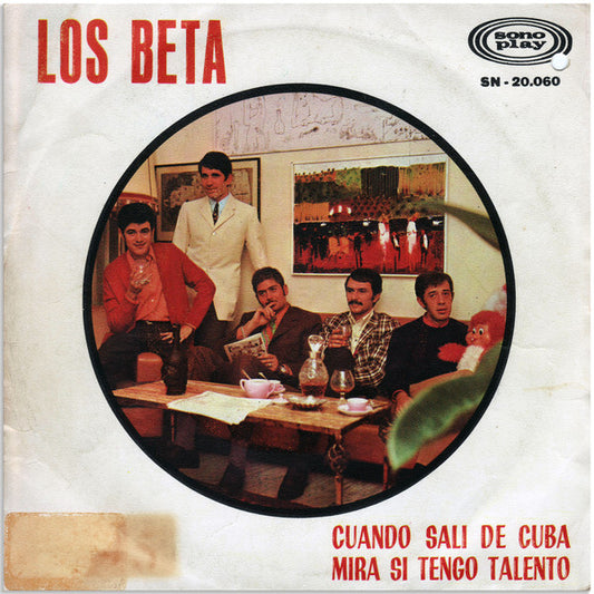 Los Beta : Cuando Sali De Cuba / Mira Si Tengo Talento (7")