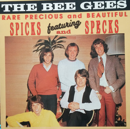 The Bee Gees* : Rare, Precious And Beautiful Featuring Spicks And Specks (LP, Comp)