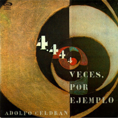 Adolfo Celdrán : 4444 Veces, Por Ejemplo (LP, Album, Gat)