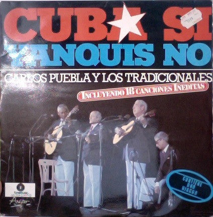 Carlos Puebla Y Los Tradicionales : Cuba Sí Yanquis No (2xLP, RE)