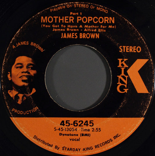 James Brown : Mother Popcorn (You Got To Have A Mother For Me) (7", Single, Ind)