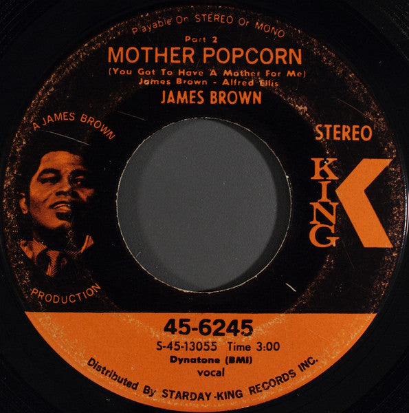 James Brown : Mother Popcorn (You Got To Have A Mother For Me) (7", Single, Ind)