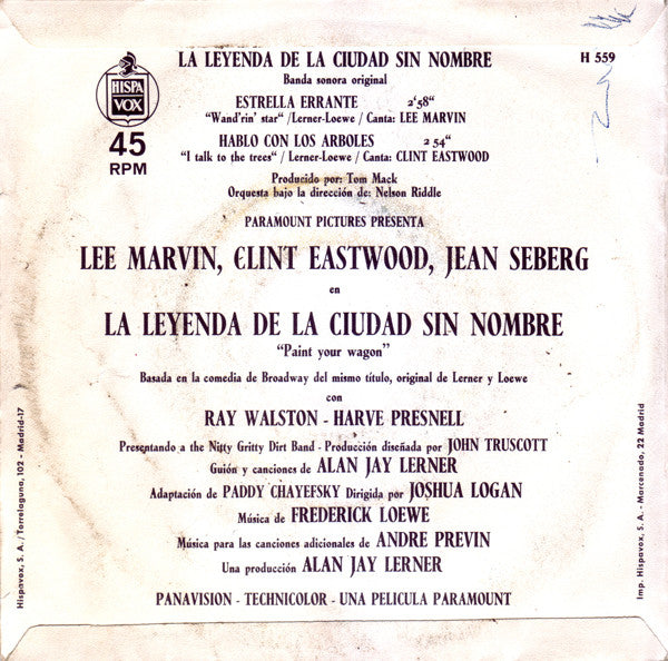 Lee Marvin / Clint Eastwood (2) : La Leyenda De La Ciudad Sin Nombre = Paint Your Wagon (Banda Sonora Original) (7", Single)