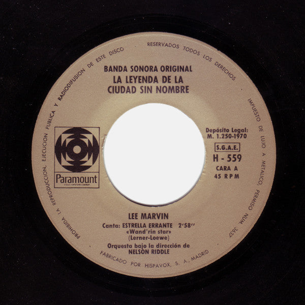 Lee Marvin / Clint Eastwood (2) : La Leyenda De La Ciudad Sin Nombre = Paint Your Wagon (Banda Sonora Original) (7", Single)