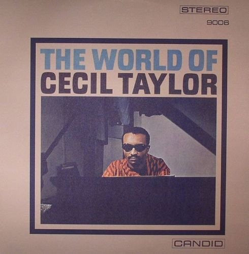 Cecil Taylor : The World Of Cecil Taylor (LP, Album, RE)