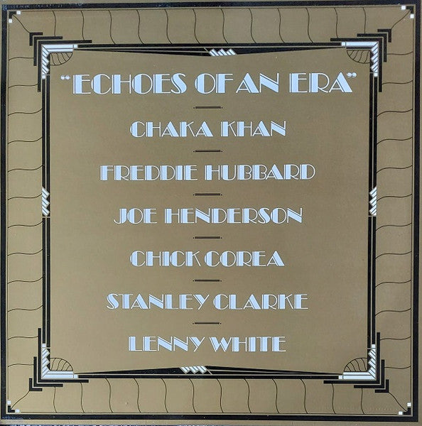 Chaka Khan / Joe Henderson / Chick Corea / Stanley Clarke / Lenny White / Freddie Hubbard : Echoes Of An Era (LP, Album)