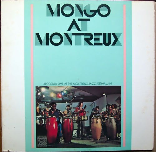 Mongo Santamaria : Mongo At Montreux (LP, Album, MO)