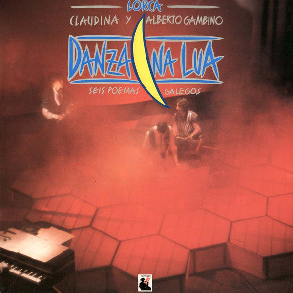 Federico García Lorca ·  Claudina y Alberto Gambino : Danza Na Lua (Seis Poemas Galegos) (LP, Album)