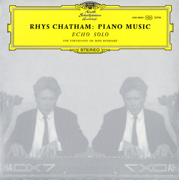 Rhys Chatham : Piano Music (Echo Solo) (LP, Album)