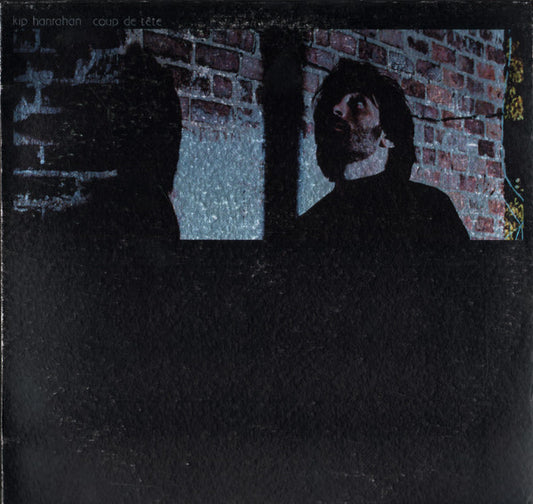 Kip Hanrahan : Coup De Tête (LP, Album)