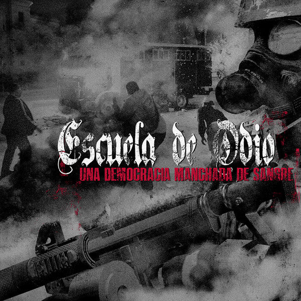 Escuela De Odio : Una Democracia Manchada De Sangre (CD, Album)