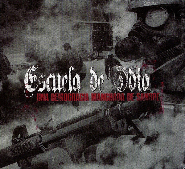 Escuela De Odio : Una Democracia Manchada De Sangre (CD, Album)