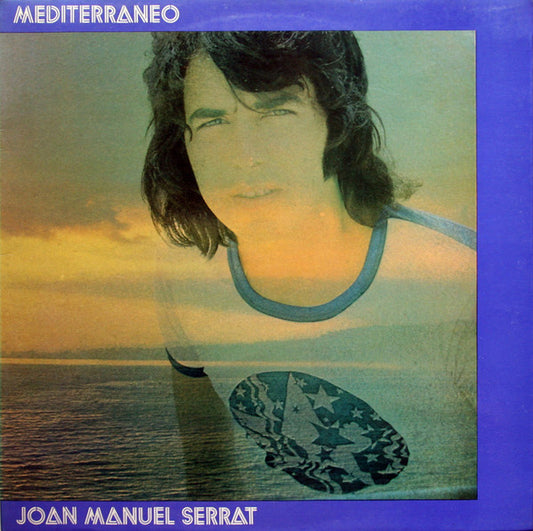 Joan Manuel Serrat : Mediterráneo (LP, Album, RE, Gat)