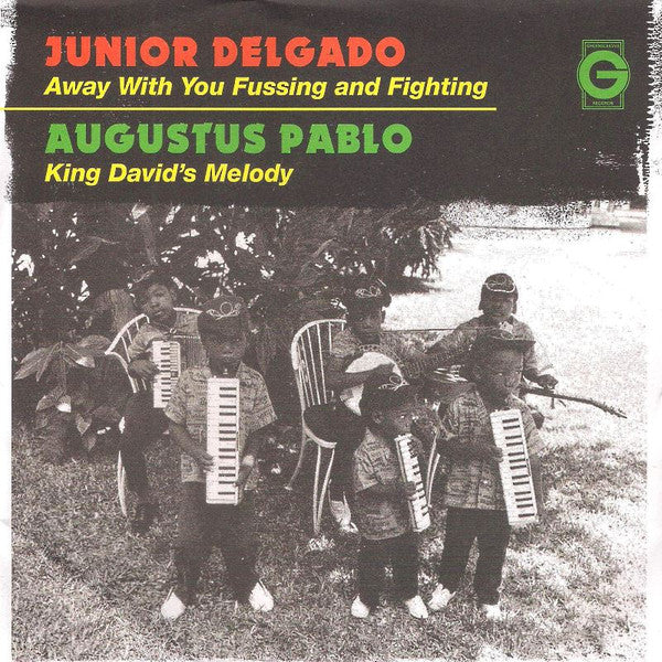 Junior Delgado / Augustus Pablo : Away With You Fussing And Fighting / King David's Melody (7")