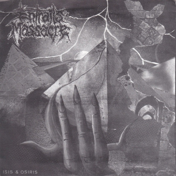 Entrails Massacre / Acoustic Grinder : Isis & Osiris / Si Credis Videbis Gloriam Dei (7", EP)