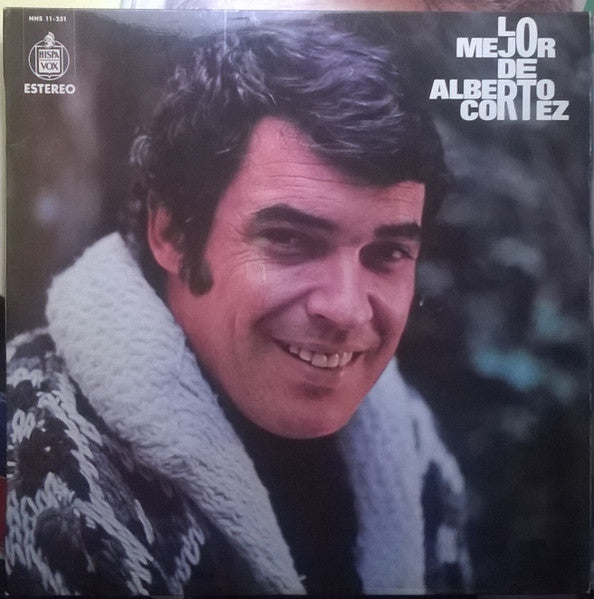 Alberto Cortez : Lo Mejor De Alberto Cortez (LP, Comp)