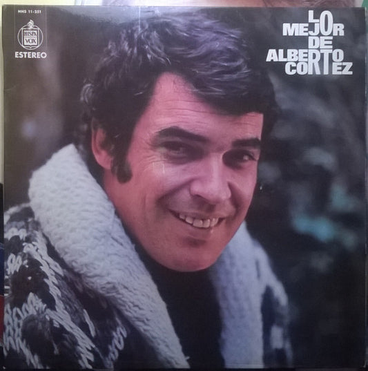 Alberto Cortez : Lo Mejor De Alberto Cortez (LP, Comp)