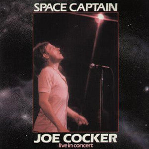Joe Cocker : Space Captain - Live In Concert (LP, Comp)