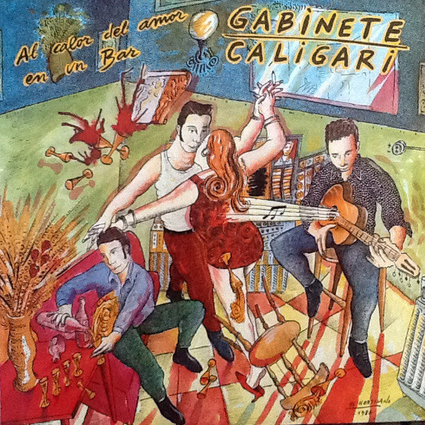 Gabinete Caligari : Al Calor Del Amor En Un Bar (LP, Album)