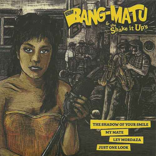 Begoña Bang-Matu And  The Shake It Ups : The Shadow Of Your Smile  (7", EP, Ltd, Num)