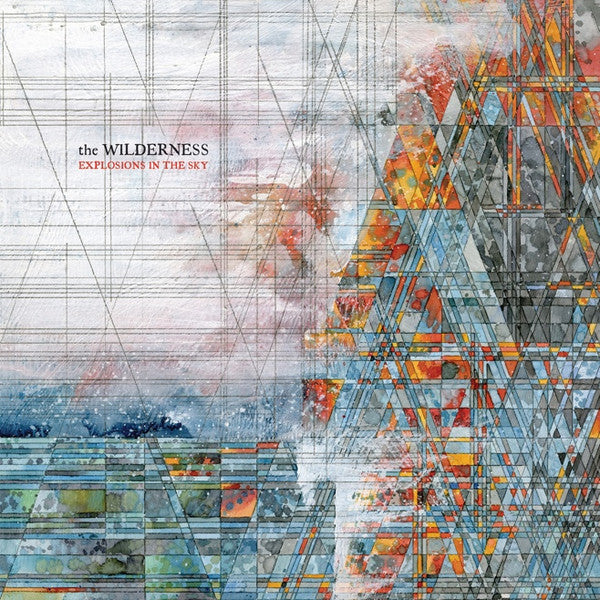 Explosions In The Sky : The Wilderness (LP, Gre + LP, Etch, Gre + Album, Dlx, Ltd)