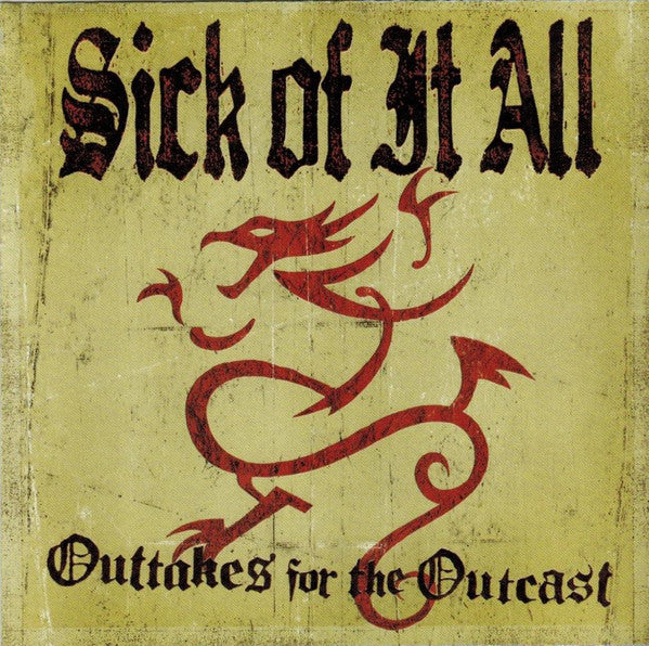 Sick Of It All : Outtakes For The Outcast (CD, Album, Comp)