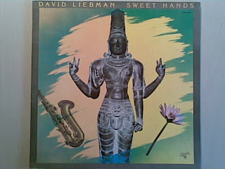 David Liebman : Sweet Hands (LP, Album, Gat)