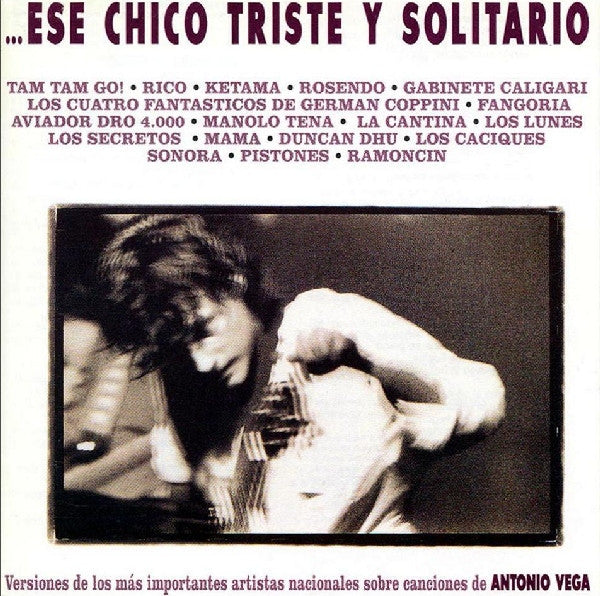 Various : Ese Chico Triste Y Solitario (CD, Album)
