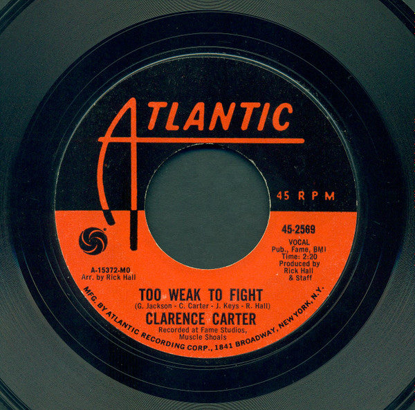 Clarence Carter : Too Weak To Fight / Let Me Comfort You (7", Single, Styrene, MO)